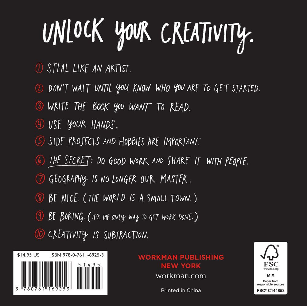 Steal Like an Artist: 10 Things Nobody Told You About Being Creative (Austin Kleon)