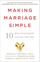 Making Marriage Simple: Ten Relationship-Saving Truths