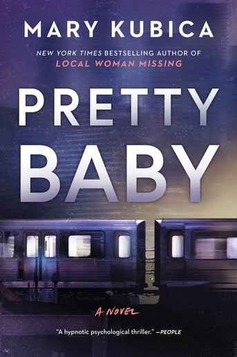 Pretty Baby: A Thrilling Suspense Novel from the NYT bestselling author of Local Woman Missing