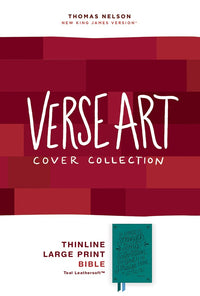 NKJV, Thinline Bible, Verse Art Cover Collection, Leathersoft, Teal, Red Letter, Comfort Print
