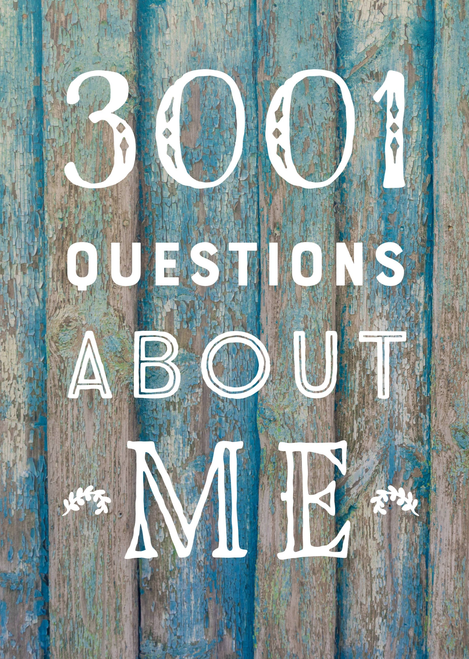 3,001 Questions About Me - Second Edition