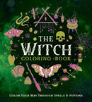 The Witch Coloring Book: Color Your Way Through Spells and Potions