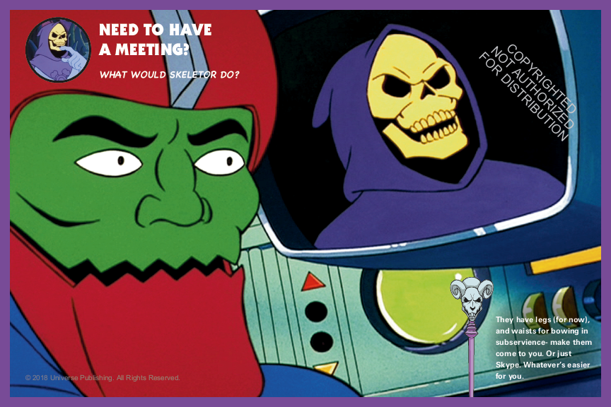 What Would Skeletor Do?