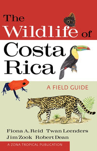 The Wildlife of Costa Rica: A Field Guide