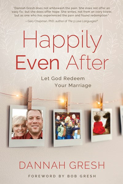 Happily Even After: Let God Redeem Your Marriage