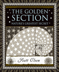 The Golden Section: Nature's Greatest Secret