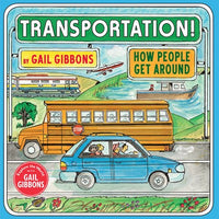 Transportation!: How People Get Around