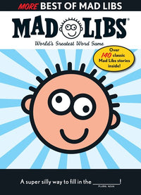 More Best of Mad Libs: World's Greatest Word Game