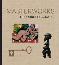 The Barnes Foundation: Masterworks