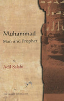 Muhammad: Man and Prophet