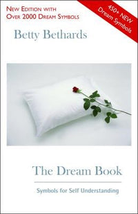 The Dream Book: Symbols for Self Understanding