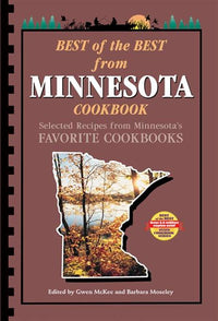 Best of the Best from Minnesota Cookbook: Selected Recipes from Minnesota's Favorite Cookbooks