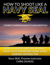 How to Shoot Like a Navy SEAL