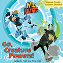 Go, Creature Powers! (Wild Kratts)