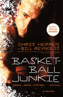 Basketball Junkie: A Memoir