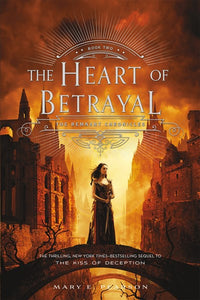 The Heart of Betrayal: The Remnant Chronicles, Book Two