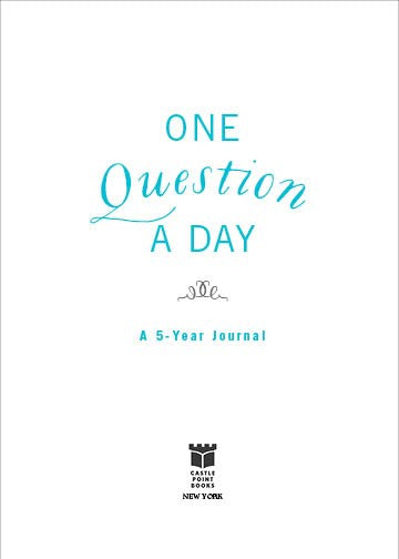 One Question a Day: A Five-Year Journal: A Personal Time Capsule of Questions and Answers