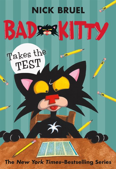 Bad Kitty Takes the Test (paperback black-and-white edition)