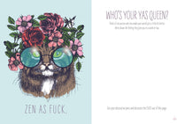 Zen as F*ck: A Journal for Practicing the Mindful Art of Not Giving a Sh*t