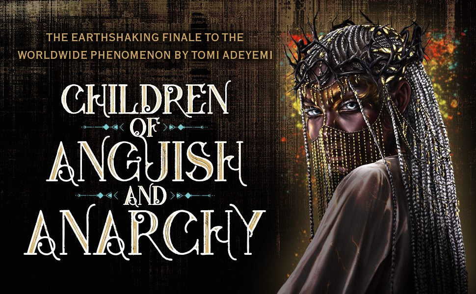 Children of Anguish and Anarchy (Legacy of Orisha, 3)