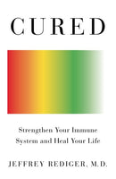 Cured: Strengthen Your Immune System and Heal Your Life