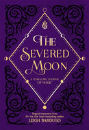 The Severed Moon: A Year-Long Journal of Magic