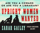 Upright Women Wanted