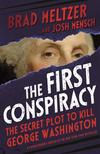 The First Conspiracy (Young Reader's Edition): The Secret Plot to Kill George Washington