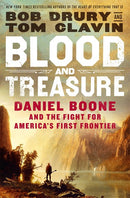 Blood and Treasure: Daniel Boone and the Fight for America's First Frontier