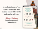 A Taste for Poison: Eleven Deadly Molecules and the Killers Who Used Them