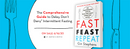 Fast. Feast. Repeat.: The Comprehensive Guide to Delay, Don't Deny(r) Intermittent Fasting--Including the 28-Day FAST Start