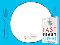 Fast. Feast. Repeat.: The Comprehensive Guide to Delay, Don't Deny(r) Intermittent Fasting--Including the 28-Day FAST Start