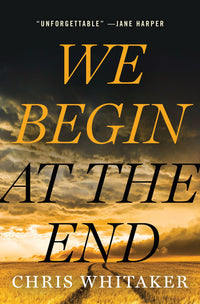 We Begin at the End