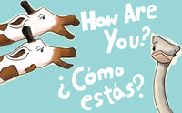 How Are You?/¿Cómo Estás?