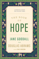 The Book of Hope: A Survival Guide for Trying Times (Global Icons Series)