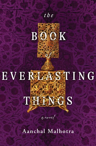 The Book of Everlasting Things: A Novel