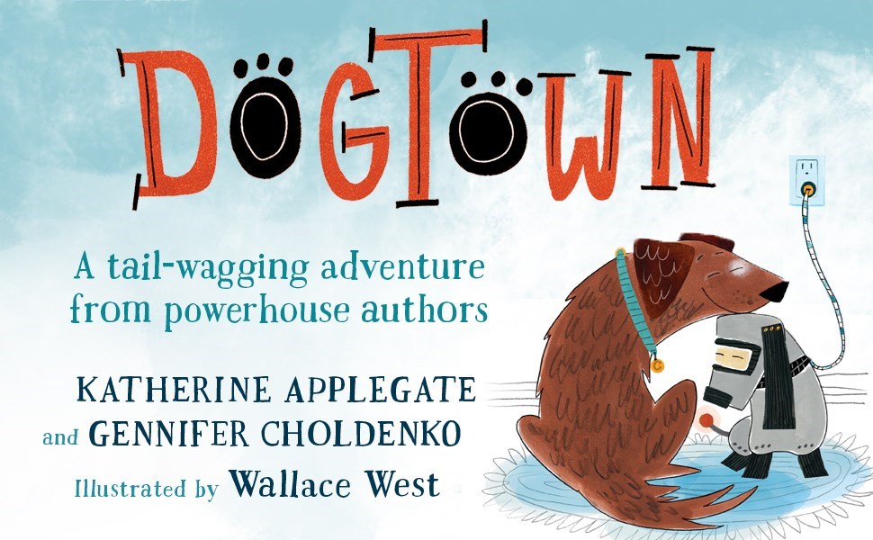 Dogtown (A Dogtown Book, 1)