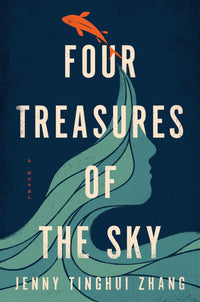 Four Treasures of the Sky: A Novel