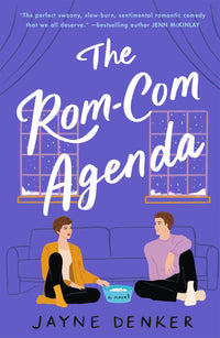 The Rom-Com Agenda: A Novel