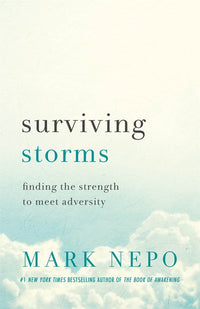 Surviving Storms: Finding the Strength to Meet Adversity