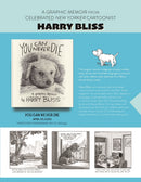 You Can Never Die: A Graphic Memoir