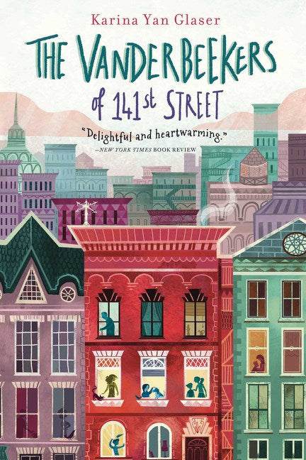The Vanderbeekers of 141st Street: Great for Holiday and Christmas Reading or Gifting