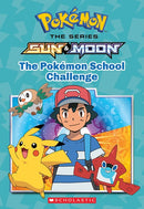 The Pokémon School Challenge (Pokémon: Alola Chapter Book)