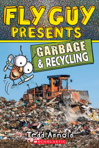 Fly Guy Presents: Garbage and Recycling (Scholastic Reader, Level 2)