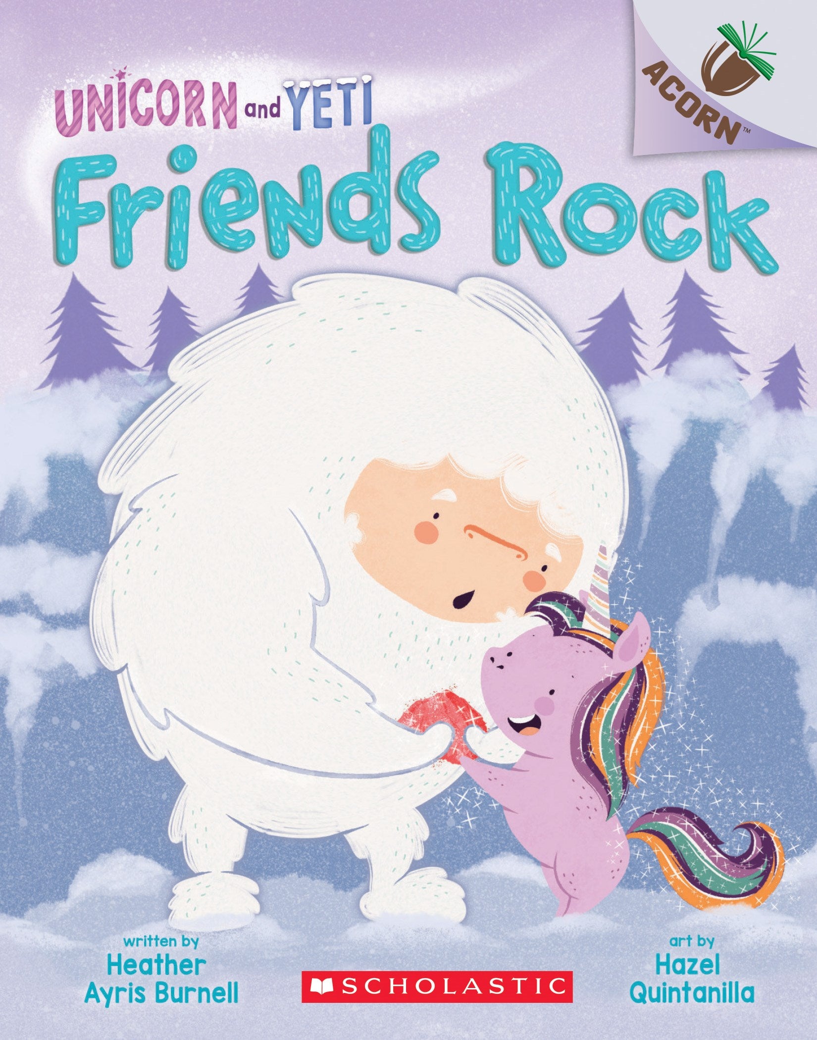 Friends Rock: An Acorn Book (Unicorn and Yeti #3) : An Acorn Book