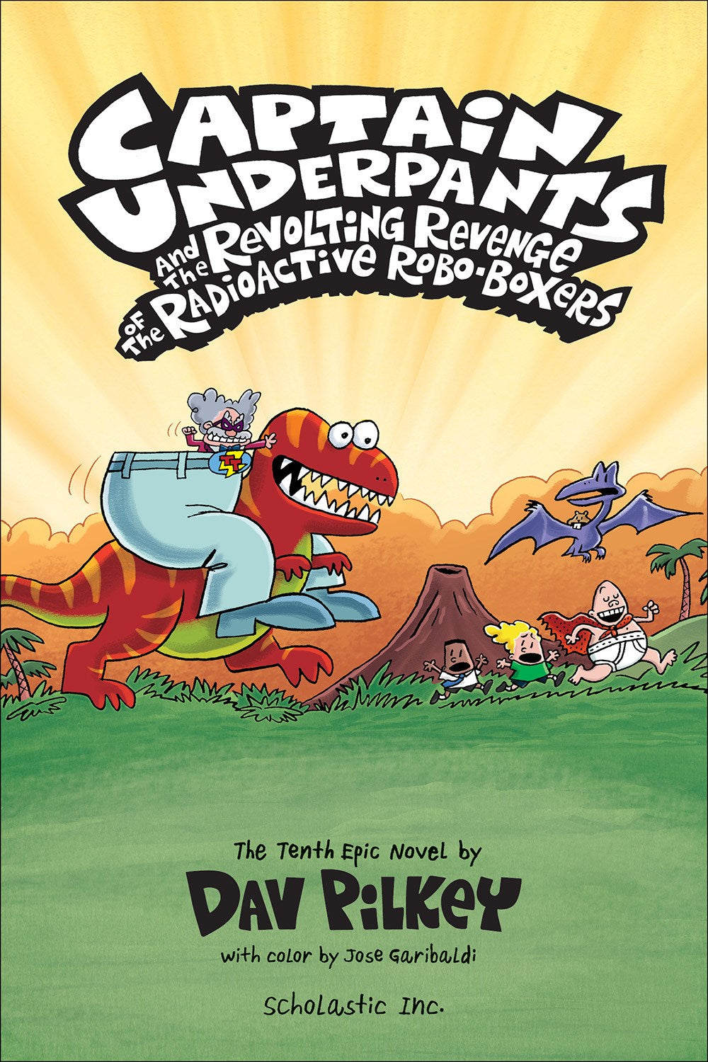 Captain Underpants and the Revolting Revenge of the Radioactive Robo-Boxers: Color Edition
