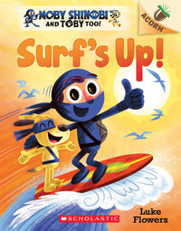 Surf's Up!: An Acorn Book (Moby Shinobi and Toby, Too! #1)