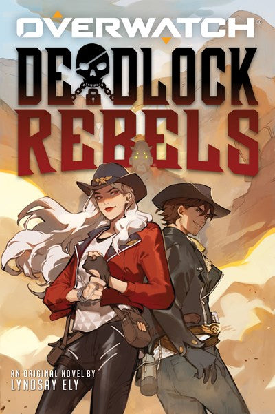 Deadlock Rebels: An AFK Book (Overwatch)