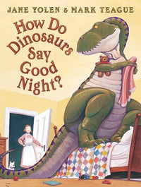 How Do Dinosaurs Say Good Night?