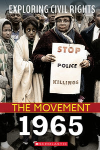 1965 (Exploring Civil Rights: The Movement)